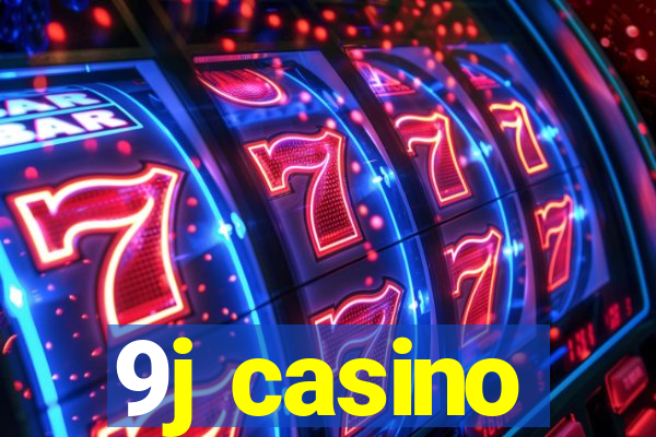 9j casino